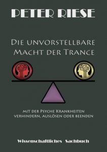 Die unvorstellbare Macht der Trance @ Ab 20.01.22 im Buchhandel / Österreich, Deutschland, Schweiz | Wien | Wien | Österreich